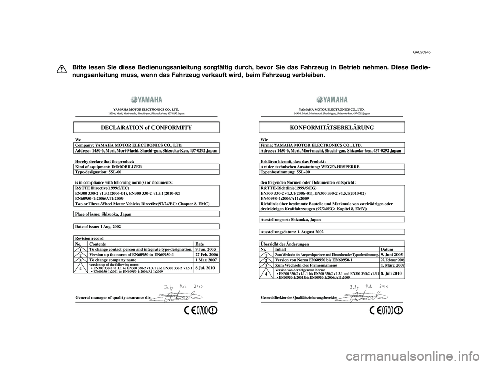 YAMAHA XT660Z 2012 Betriebsanleitungen (in German) GAU26945
Bitte lesen Sie diese Bedienungsanleitung sorgfältig durch, bevor Sie das Fahrzeug in Betrieb nehmen. Diese Bedie-
nungsanleitung muss, wenn das Fahrzeug verkauft wird, beim Fahrzeug verblei YAMAHA XT660Z 2012 Betriebsanleitungen (in German) GAU26945
Bitte lesen Sie diese Bedienungsanleitung sorgfältig durch, bevor Sie das Fahrzeug in Betrieb nehmen. Diese Bedie-
nungsanleitung muss, wenn das Fahrzeug verkauft wird, beim Fahrzeug verblei
