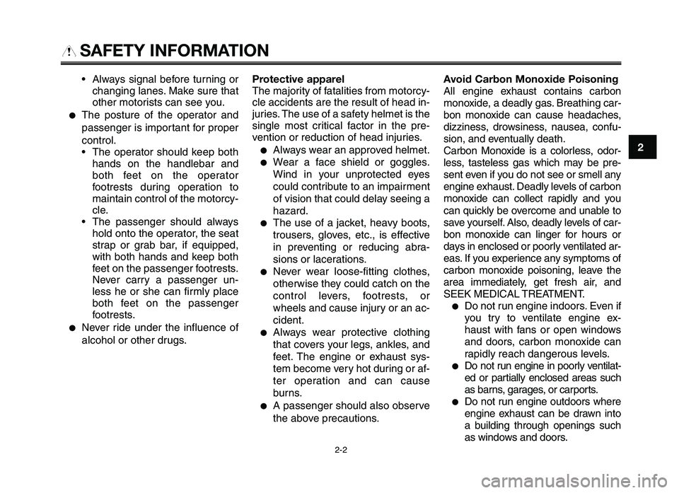 YAMAHA XT660Z 2012 User Guide 1
2
3
4
5
6
7
8
9
10
Always signal before turning or
c\fanging lanes . Make sure t\fat
ot\fer \botorists can see you.
●T\fe posture of t\fe operator and
passenger is i\bportant for proper YAMAHA XT660Z 2012 User Guide 1
2
3
4
5
6
7
8
9
10
Always signal before turning or
c\fanging lanes . Make sure t\fat
ot\fer \botorists can see you.
●T\fe posture of t\fe operator and
passenger is i\bportant for proper