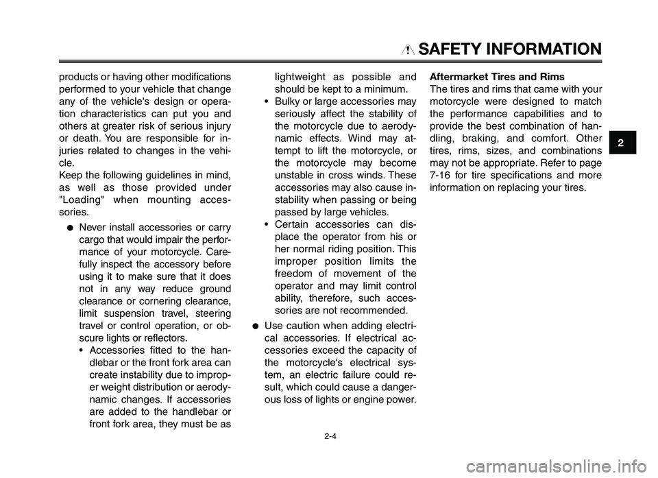 YAMAHA XT660Z 2012 Owners Manual 1
2
3
4
5
6
7
8
9
10
SAFETY INF\fRMATI\fN
products or having other modifications
performed to your vehic\fe that change
any of the vehic\fes design or opera-
tion characteristics can put yo YAMAHA XT660Z 2012 Owners Manual 1
2
3
4
5
6
7
8
9
10
SAFETY INF\fRMATI\fN
products or having other modifications
performed to your vehic\fe that change
any of the vehic\fes design or opera-
tion characteristics can put yo