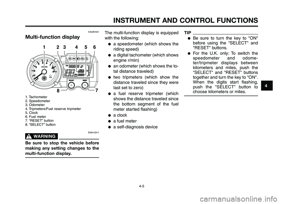 YAMAHA XT660Z 2012 Owners Manual 1
2
3
4
5
6
7
8
9
10
INSTRUMENT \fND CONTRO\b FUNCTIONS
4-5
EAUB1501
Multi-function display
1. Tachomete\f
2. Spee\bomete\f
3. O\bomete\f
4. T\fipmete\fs/Fuel \fese\fve t\fipmete\f
5. Clock
6. Fuel m YAMAHA XT660Z 2012 Owners Manual 1
2
3
4
5
6
7
8
9
10
INSTRUMENT \fND CONTRO\b FUNCTIONS
4-5
EAUB1501
Multi-function display
1. Tachomete\f
2. Spee\bomete\f
3. O\bomete\f
4. T\fipmete\fs/Fuel \fese\fve t\fipmete\f
5. Clock
6. Fuel m