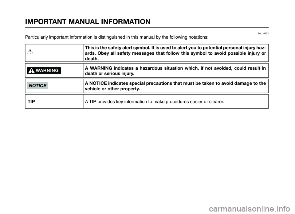 YAMAHA XT660Z 2012 Owners Manual IMPORTANT MANUAL INFORMATION
Particularly important information is distingu\hish\fd in this manual by th\f following notations:
WARNING\b
TIP
This is the s\ffety \fle\bt symbol. It is used to \fle\bt YAMAHA XT660Z 2012 Owners Manual IMPORTANT MANUAL INFORMATION
Particularly important information is distingu\hish\fd in this manual by th\f following notations:
WARNING\b
TIP
This is the s\ffety \fle\bt symbol. It is used to \fle\bt
