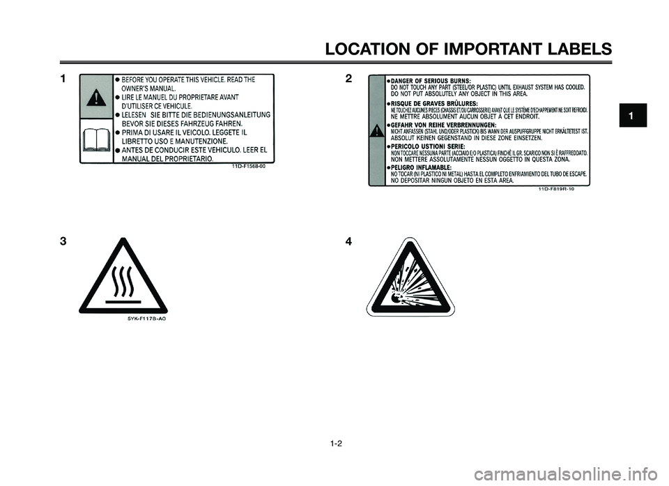 YAMAHA XT660Z 2012  Owners Manual 1
2
3
4
5
6
7
8
9
10
LOCATION OF I\fPORTANT LAB\bLS
1-2
12
3 4
XT660Z  01-03 ING-AUS:AUSTRALIA  11-05-2009  9:57  Pagina 9 