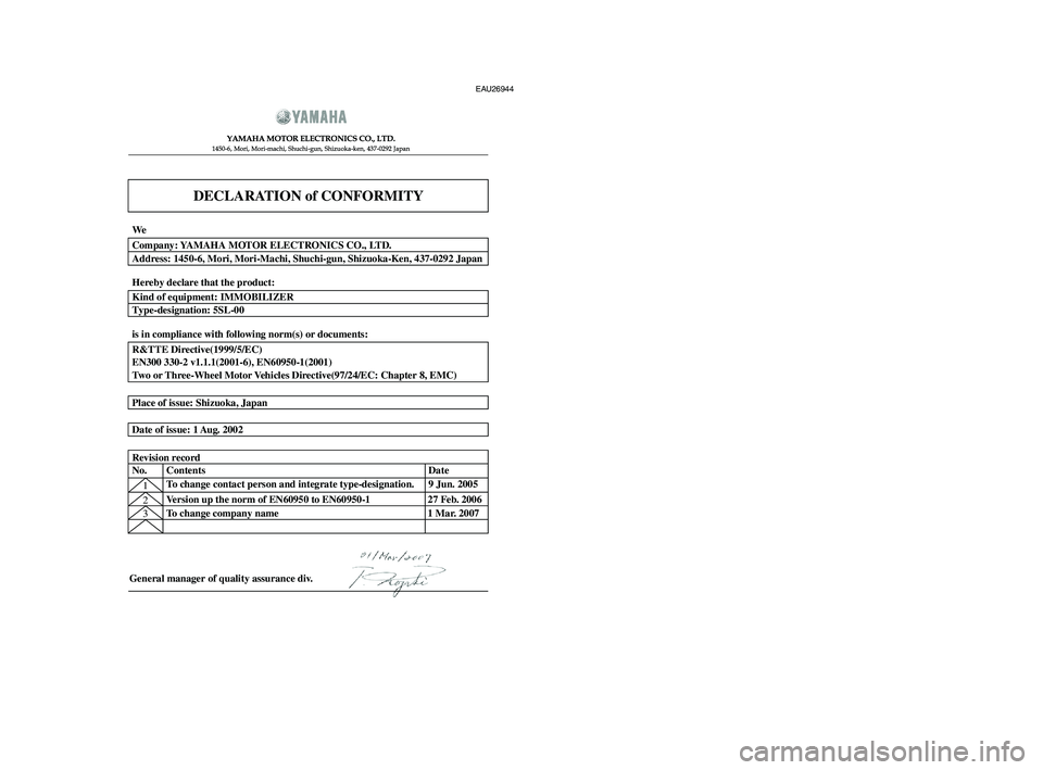 YAMAHA XT660Z 2008  Owners Manual 
DECLARATION of CONFORMITY
� \b 	
	\b\f
  
� 	
\f 	
\f
\f \f \f
  

General manager of quality assurance div.
1Version up the norm 