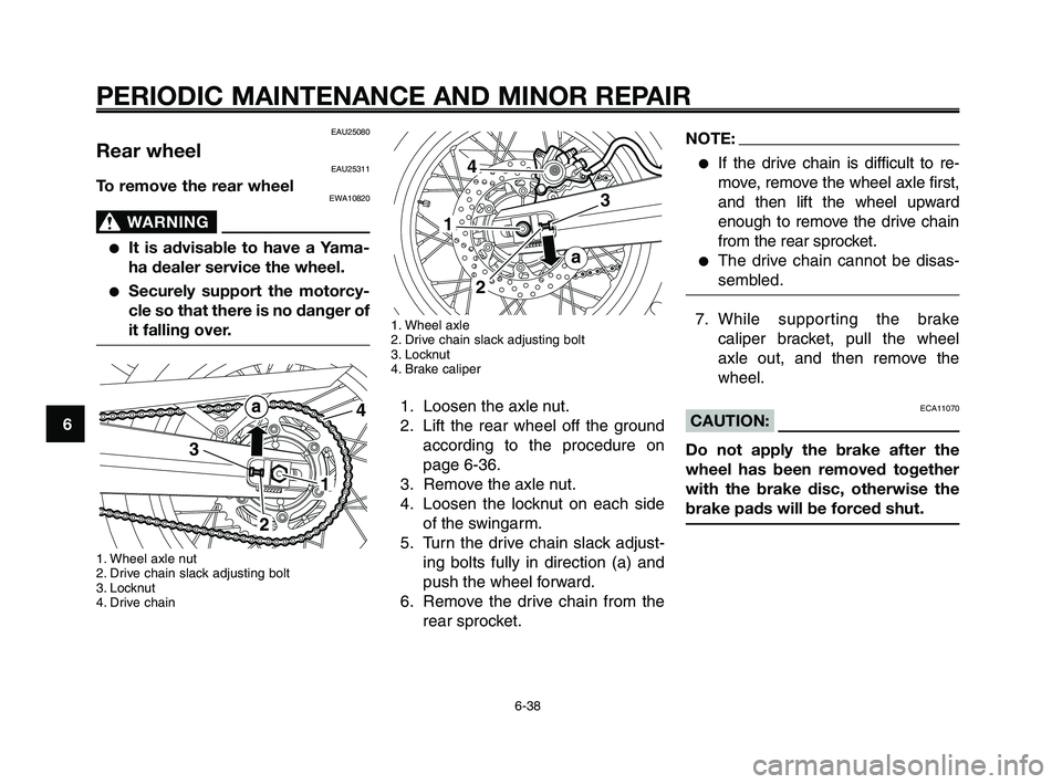 YAMAHA XT660Z 2008 Manual PDF
PERIODIC MAINTENANCE AND MINOR REPAIR
6-38
1
2
3
4
5
6
7
8
9
10
NOTE:
●If the drive chain is difficult to re-
move, remove the wheel axle first,
and then lift the wheel upward
enough to remove the YAMAHA XT660Z 2008 Manual PDF
PERIODIC MAINTENANCE AND MINOR REPAIR
6-38
1
2
3
4
5
6
7
8
9
10
NOTE:
●If the drive chain is difficult to re-
move, remove the wheel axle first,
and then lift the wheel upward
enough to remove the