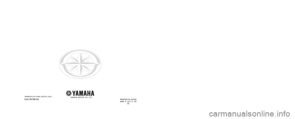 YAMAHA XV1600A 2001  Manuale de Empleo (in Spanish)       
YAMAHA  MOTOR  CO., LTD.5JA-28199-S2
IMPRESO EN PAPEL RECICLADO
PRINTED IN JAPAN
2000
 · 8 - 0.3 ´ 2   CR
(S)
XV1600A
MANUAL DEL PROPIETARIO  