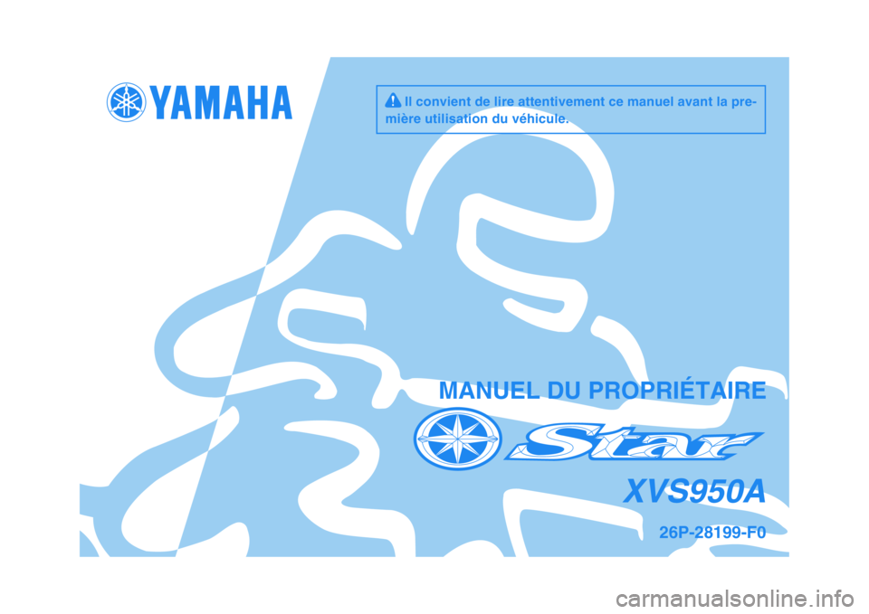 YAMAHA XVS950 2009  Notices Demploi (in French) 