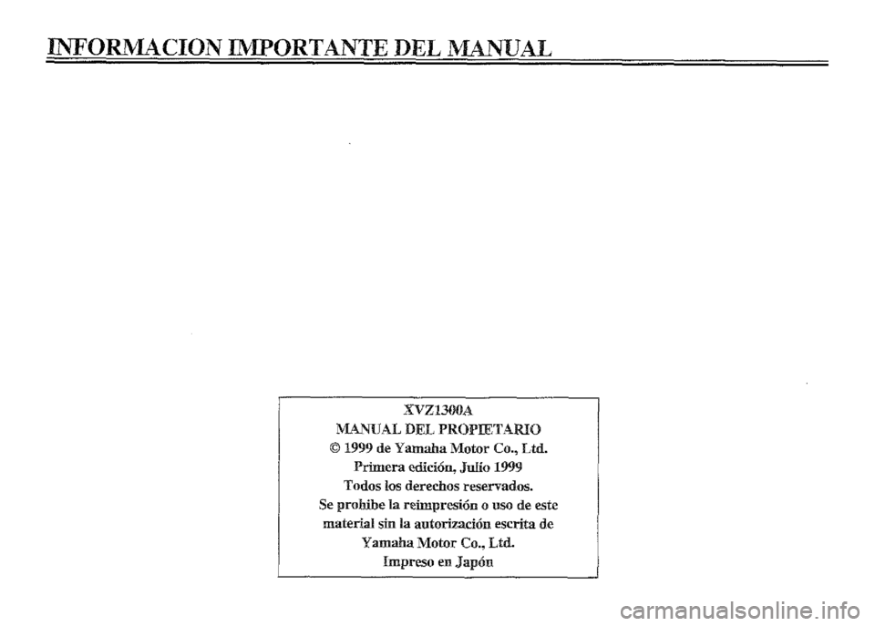 YAMAHA XVZ1300A 2000 Manuale de Empleo (in Spanish) YAMAHA XVZ1300A 2000 Manuale de Empleo (in Spanish)