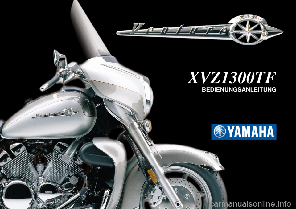 YAMAHA XVZ1300TF 2000  Betriebsanleitungen (in German) XVZ1300TF
BEDIENUNGSANLEITUNG 