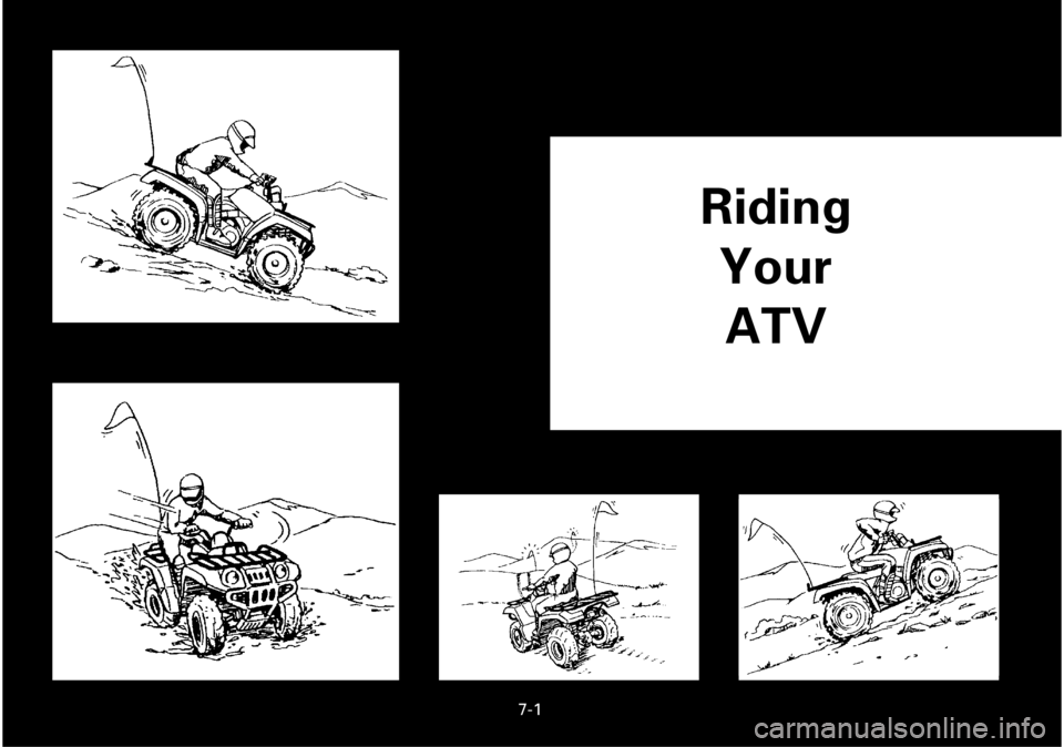 YAMAHA YFM600FWA 2001  Manuale de Empleo (in Spanish) 7-1
Riding
Your
ATV 
