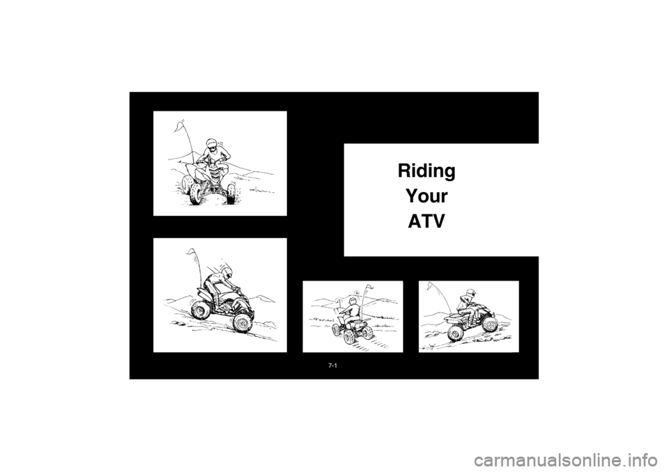 YAMAHA YFM660R 2002  Owners Manual 7-1
Riding 
Your 
ATV
U5LP61.book  Page 1  Monday, August 27, 2001  3:49 PM 