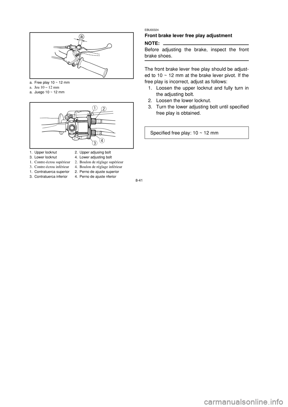 YAMAHA YFM80 2002 Owners Manual wq
re
1. Upper locknut 2. Upper adjusing bolt
3. Lower locknut 4. Lower adjusting bolt
1. Contre-écrou supérieur 2. Boulon de réglage supérieur
3. Contre-écrou inférieur 4. Boulon de réglage in YAMAHA YFM80 2002 Owners Manual wq
re
1. Upper locknut 2. Upper adjusing bolt
3. Lower locknut 4. Lower adjusting bolt
1. Contre-écrou supérieur 2. Boulon de réglage supérieur
3. Contre-écrou inférieur 4. Boulon de réglage in