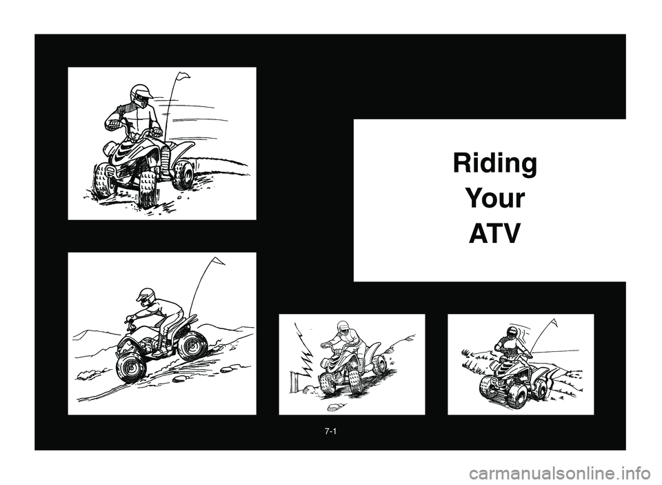 YAMAHA YFM80R 2006 Owners Manual 7-1
OK
OKOK
Riding
Your
AT V
5TH-9-64 7 2/16/05 2:44 PM Page 144 YAMAHA YFM80R 2006 Owners Manual 7-1
OK
OKOK
Riding
Your
AT V
5TH-9-64 7 2/16/05 2:44 PM Page 144