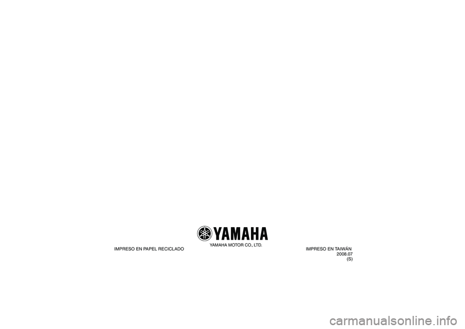YAMAHA YFM90R 2009 Manuale de Empleo (in Spanish) YAMAHA MOTOR CO., LTD.
IMPRESO EN PAPEL RECICLADOIMPRESO EN TAIWÁN
2008.07(S)
U43D60S0.book Page 1 Thursday, May 29, 2008 10:30 PM YAMAHA YFM90R 2009 Manuale de Empleo (in Spanish) YAMAHA MOTOR CO., LTD.
IMPRESO EN PAPEL RECICLADOIMPRESO EN TAIWÁN
2008.07(S)
U43D60S0.book Page 1 Thursday, May 29, 2008 10:30 PM