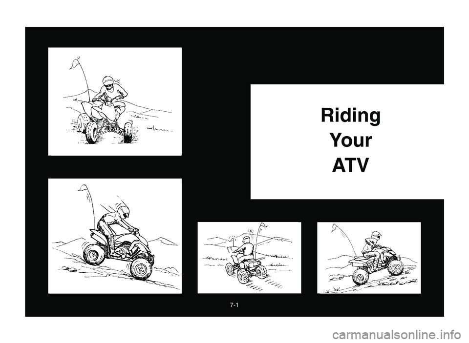 YAMAHA YFZ450 2006 Manuale de Empleo (in Spanish) 7-1
Riding
Your
AT V
5TG-9-63 7 9/16/05 4:32 PM Page 144 YAMAHA YFZ450 2006 Manuale de Empleo (in Spanish) 7-1
Riding
Your
AT V
5TG-9-63 7 9/16/05 4:32 PM Page 144