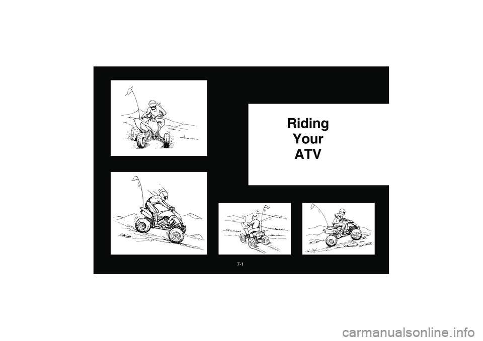 YAMAHA YFZ450 2005  Owners Manual 7-1
1-Riding 
Your 
ATV
U5TG61.book  Page 1  Friday, April 2, 2004  11:28 AM 