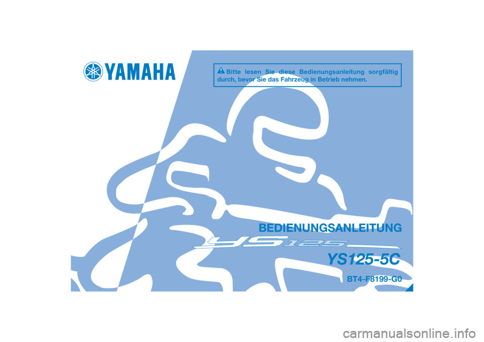 YAMAHA YS125 2017  Betriebsanleitungen (in German) 