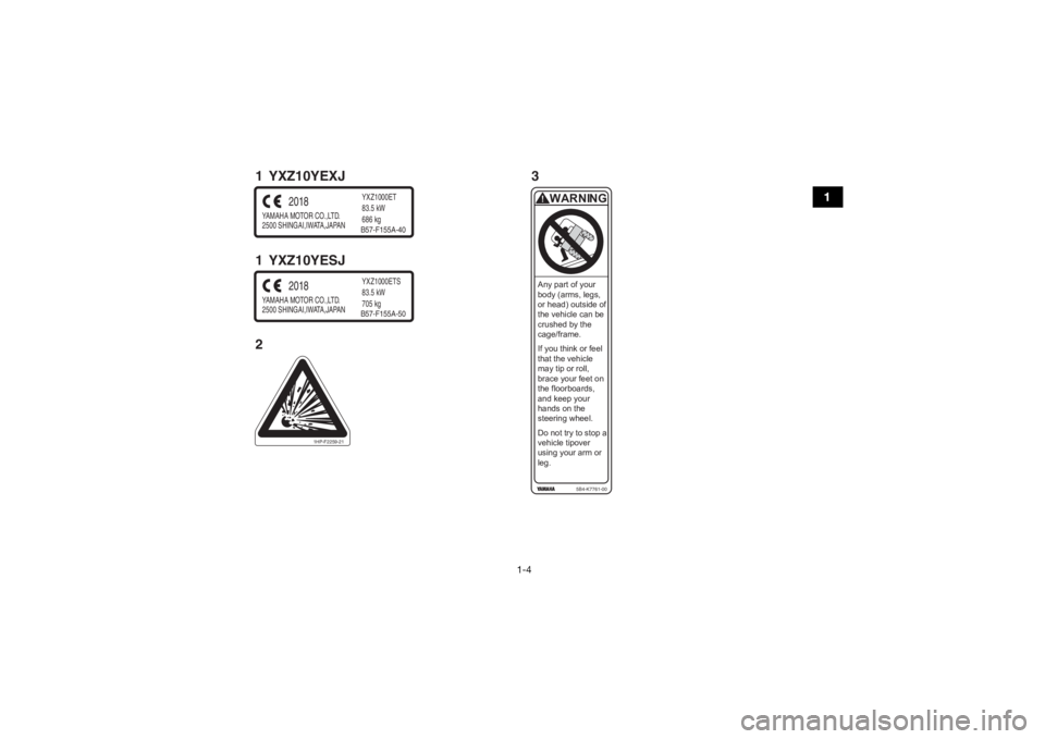 YAMAHA YXZ1000R SS 2018 Notices Demploi (in French) 1-4
1
YAMAHA MOTOR CO.,LTD.
2500 SHINGAI,IWATA,JAPAN
2018
YXZ1000ET
83.5 kW
686 kgB57-F155A-40
YAMAHA MOTOR CO.,LTD.
2500 SHINGAI,IWATA,JAPAN
2018
YXZ1000ETS
83.5 kW
705 kgB57-F155A-50
Any part of y YAMAHA YXZ1000R SS 2018 Notices Demploi (in French) 1-4
1
YAMAHA MOTOR CO.,LTD.
2500 SHINGAI,IWATA,JAPAN
2018
YXZ1000ET
83.5 kW
686 kgB57-F155A-40
YAMAHA MOTOR CO.,LTD.
2500 SHINGAI,IWATA,JAPAN
2018
YXZ1000ETS
83.5 kW
705 kgB57-F155A-50
Any part of y