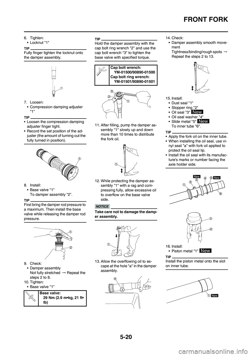 YAMAHA YZ125LC 2010  Owners Manual 5-20
FRONT FORK
6. Tighten:
• Locknut "1"
Fully finger tighten the locknut onto 
the damper assembly.
7. Loosen:
• Compression damping adjuster 
"1"
• Loosen the compression damping 
adjuster fi