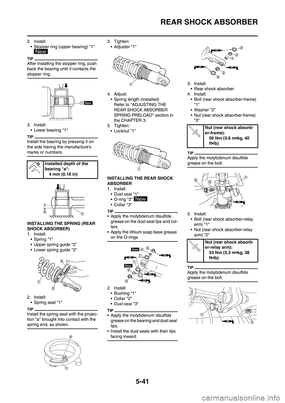 YAMAHA YZ125LC 2010  Owners Manual 5-41
REAR SHOCK ABSORBER
2. Install:
• Stopper ring (upper bearing) "1" 
After installing the stopper ring, push 
back the bearing until it contacts the 
stopper ring.
3. Install:
• Lower bearing 