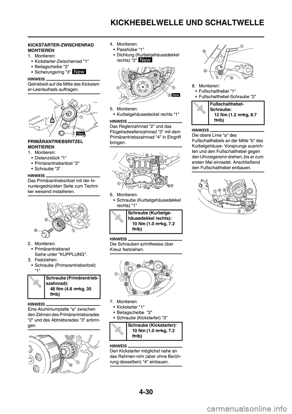 YAMAHA YZ125LC 2010 Betriebsanleitungen (in German) 4-30
KICKHEBELWELLE UND SCHALTWELLE
KICKSTARTER-ZWISCHENRAD
MONTIEREN
1. Montieren:
• Kickstarter-Zwischenrad "1"
• Beilagscheibe "2"
• Sicherungsring "3"
Getriebeöl auf die Mitte des Kicksta YAMAHA YZ125LC 2010 Betriebsanleitungen (in German) 4-30
KICKHEBELWELLE UND SCHALTWELLE
KICKSTARTER-ZWISCHENRAD
MONTIEREN
1. Montieren:
• Kickstarter-Zwischenrad "1"
• Beilagscheibe "2"
• Sicherungsring "3"
Getriebeöl auf die Mitte des Kicksta