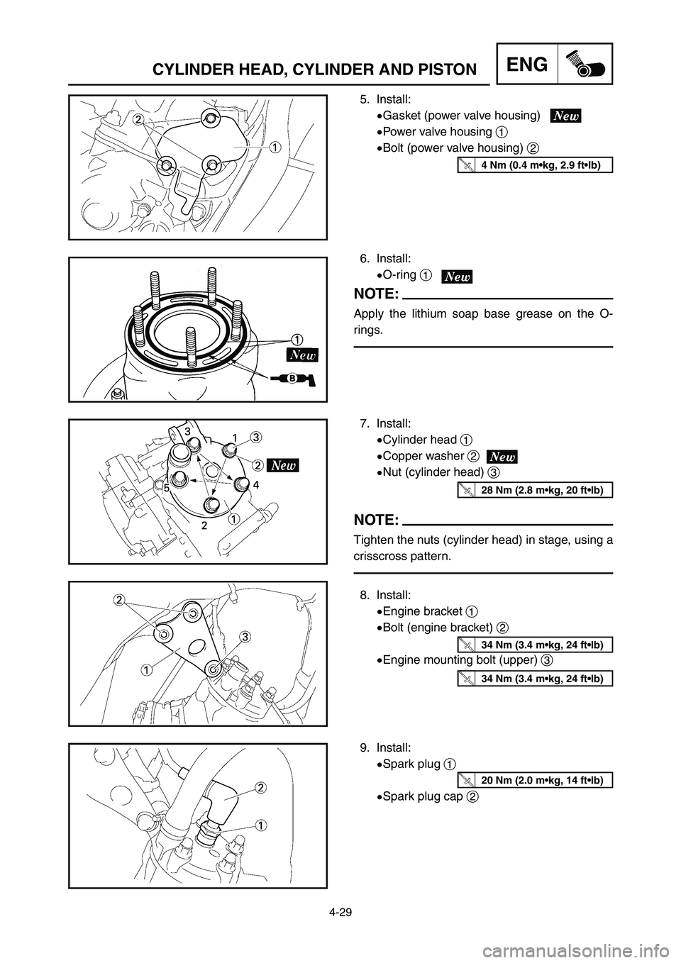 YAMAHA YZ125LC 2007  Notices Demploi (in French) 4-29
ENGCYLINDER HEAD, CYLINDER AND PISTON
7. Install:
9Cylinder head 1
9Copper washer 2
9Nut (cylinder head) 3
NOTE:
Tighten the nuts (cylinder head) in stage, using a
crisscross pattern.
8. Install:
