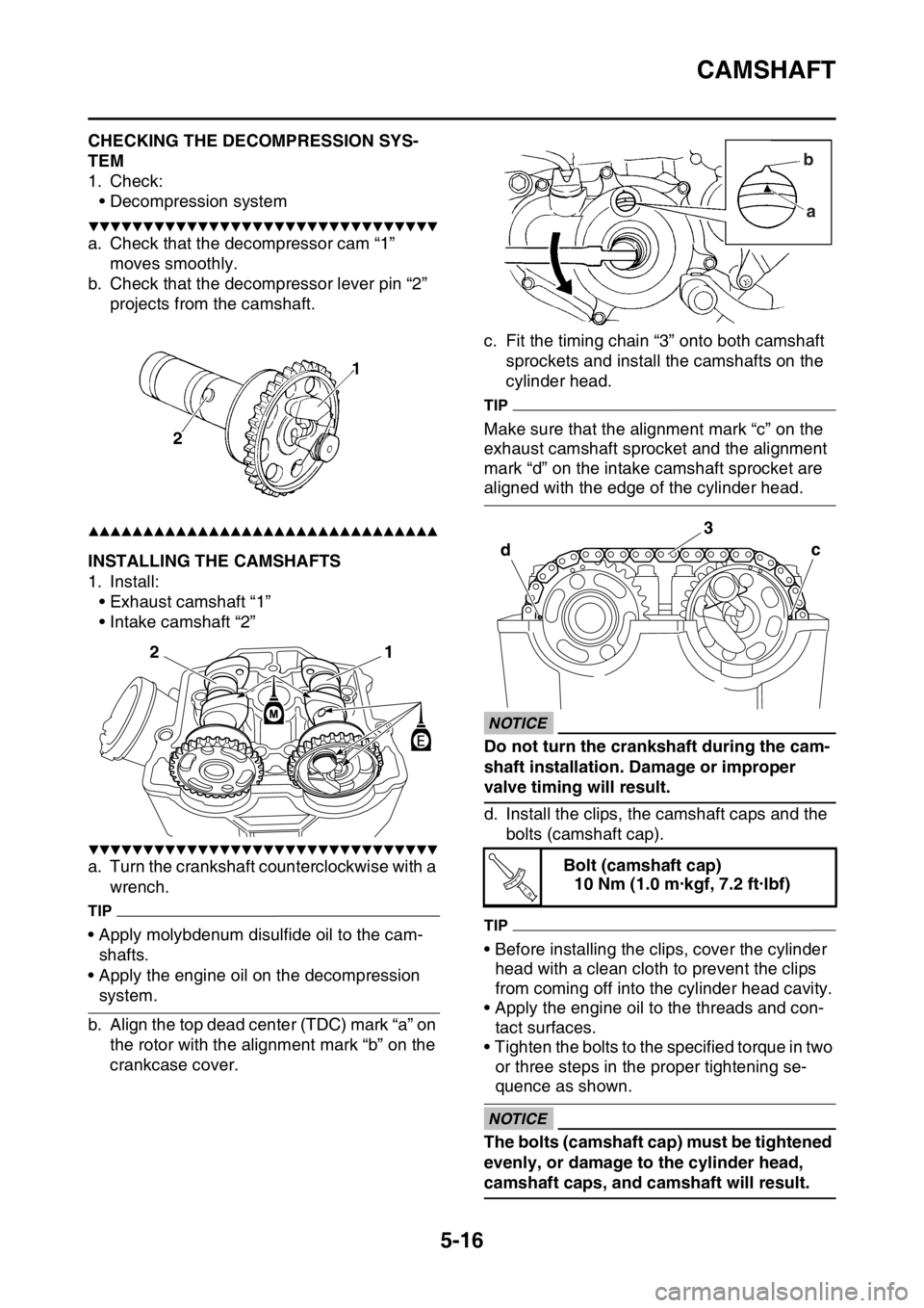 YAMAHA YZ250F 2016 Owners Manual CAMSHAFT
5-16
EAS1SM9210CHECKING THE DECOMPRESSION SYS-
TEM
1. Check:
• Decompression system
▼▼▼▼▼▼▼▼▼▼▼▼▼▼▼▼▼▼▼▼▼▼▼▼▼▼▼▼▼▼▼▼
a. Check YAMAHA YZ250F 2016 Owners Manual CAMSHAFT
5-16
EAS1SM9210CHECKING THE DECOMPRESSION SYS-
TEM
1. Check:
• Decompression system
▼▼▼▼▼▼▼▼▼▼▼▼▼▼▼▼▼▼▼▼▼▼▼▼▼▼▼▼▼▼▼▼
a. Check