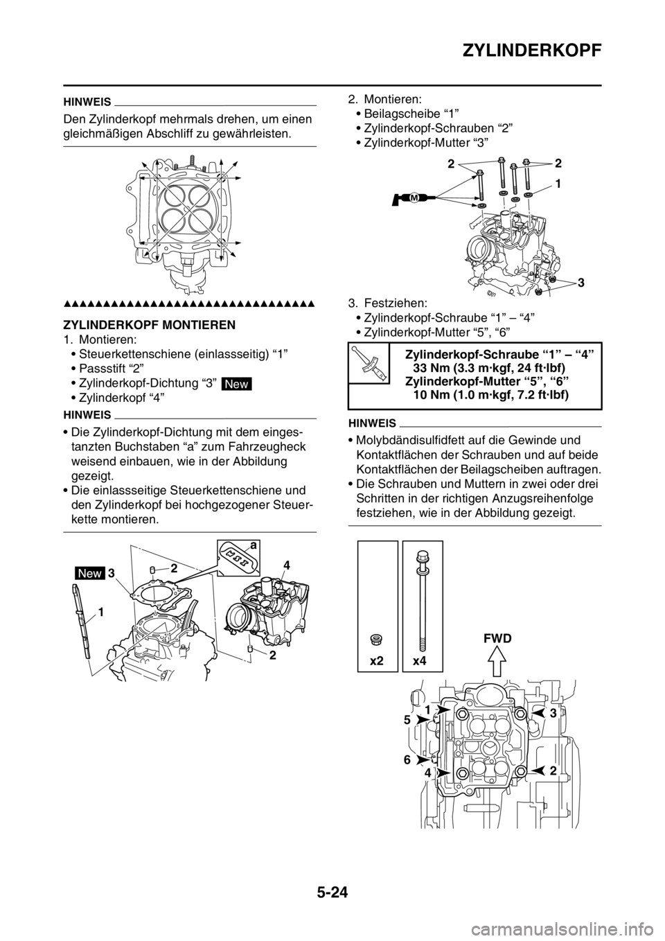 YAMAHA YZ250F 2016 Betriebsanleitungen (in German) ZYLINDERKOPF
5-24
HINWEIS
Den Zylinderkopf mehrmals drehen, um einen
gleichmäßigen Abschliff zu gewährleisten.
▲▲▲▲▲▲▲▲▲▲▲▲▲▲▲▲▲▲▲▲▲▲▲▲▲▲▲▲ YAMAHA YZ250F 2016 Betriebsanleitungen (in German) ZYLINDERKOPF
5-24
HINWEIS
Den Zylinderkopf mehrmals drehen, um einen
gleichmäßigen Abschliff zu gewährleisten.
▲▲▲▲▲▲▲▲▲▲▲▲▲▲▲▲▲▲▲▲▲▲▲▲▲▲▲▲
