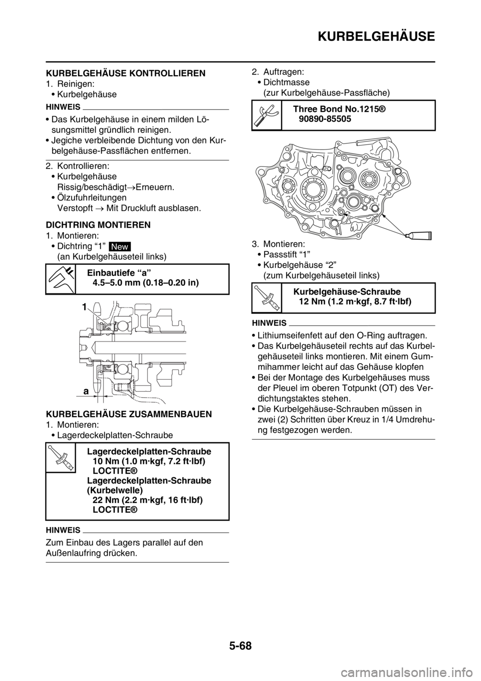YAMAHA YZ250F 2015 Betriebsanleitungen (in German) KURBELGEHÄUSE
5-68
GAS1SM5282KURBELGEHÄUSE KONTROLLIEREN
1. Reinigen:
• Kurbelgehäuse
HINWEIS
• Das Kurbelgehäuse in einem milden Lö-
sungsmittel gründlich reinigen.
• Jegiche verbleibende YAMAHA YZ250F 2015 Betriebsanleitungen (in German) KURBELGEHÄUSE
5-68
GAS1SM5282KURBELGEHÄUSE KONTROLLIEREN
1. Reinigen:
• Kurbelgehäuse
HINWEIS
• Das Kurbelgehäuse in einem milden Lö-
sungsmittel gründlich reinigen.
• Jegiche verbleibende