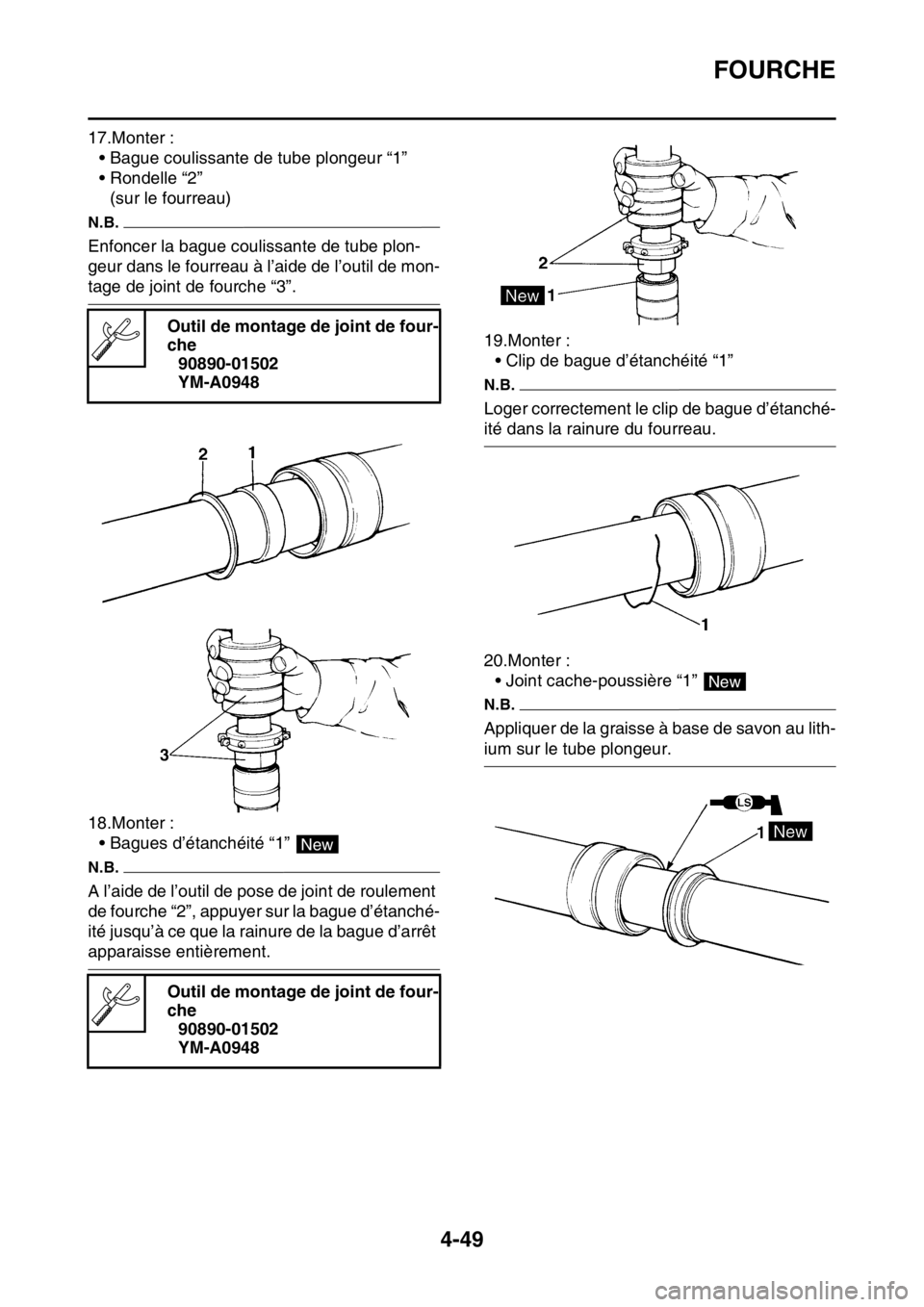 YAMAHA YZ250F 2015 Notices Demploi (in French) FOURCHE
4-49
17.Monter :
• Bague coulissante de tube plongeur “1”
• Rondelle “2”
(sur le fourreau)
N.B.
Enfoncer la bague coulissante de tube plon-
geur dans le fourreau à l’aide de l YAMAHA YZ250F 2015 Notices Demploi (in French) FOURCHE
4-49
17.Monter :
• Bague coulissante de tube plongeur “1”
• Rondelle “2”
(sur le fourreau)
N.B.
Enfoncer la bague coulissante de tube plon-
geur dans le fourreau à l’aide de l