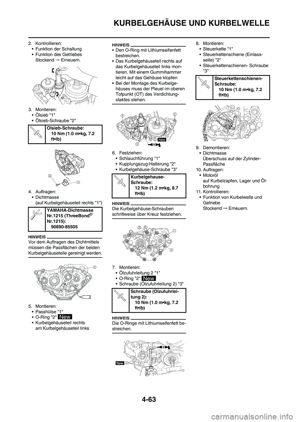 YAMAHA YZ250F 2011  Betriebsanleitungen (in German) 4-63
KURBELGEHÄUSE UND KURBELWELLE
2. Kontrollieren:
• Funktion der Schaltung
• Funktion des Getriebes
Stockend→Erneuern.
3. Montieren:
• Ölsieb "1"
• Ölsieb-Schraube "2"
4. Auftragen:
