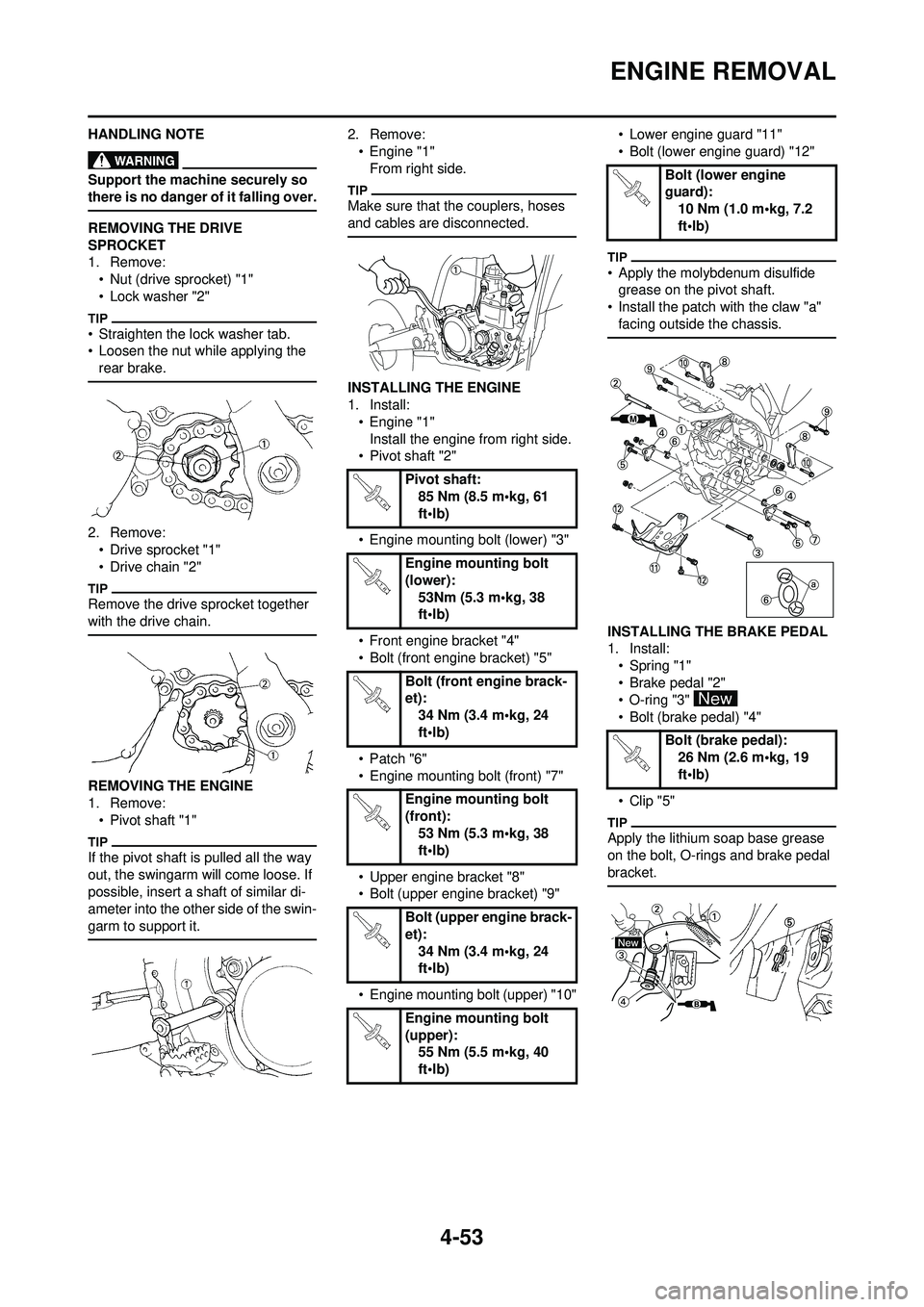 YAMAHA YZ250F 2010 Owners Manual 4-53
ENGINE REMOVAL
HANDLING NOTE
Support the machine securely so
there is no danger of it falling over.
REMOVING THE DRIVE
SPROCKET
1. Remove:• Nut (drive sprocket) "1"
• Lock washer "2"
• St YAMAHA YZ250F 2010 Owners Manual 4-53
ENGINE REMOVAL
HANDLING NOTE
Support the machine securely so
there is no danger of it falling over.
REMOVING THE DRIVE
SPROCKET
1. Remove:• Nut (drive sprocket) "1"
• Lock washer "2"
• St