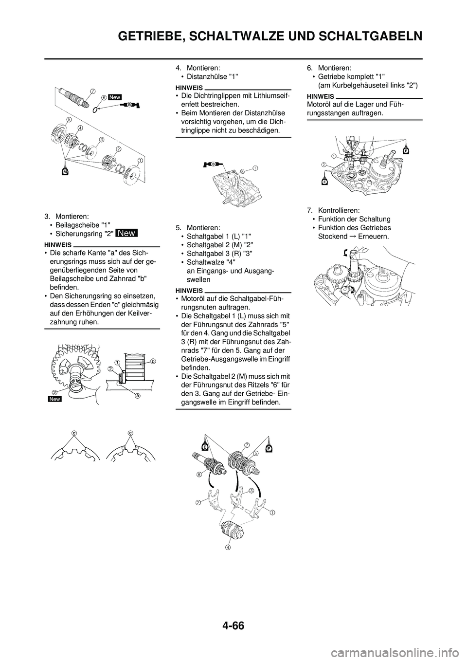 YAMAHA YZ250F 2010  Betriebsanleitungen (in German) 4-66
GETRIEBE, SCHALTWALZE UND SCHALTGABELN
3. Montieren:• Beilagscheibe "1"
• Sicherungsring "2" 
• Die scharfe Kante "a" des Sich-
erungsrings muss sich auf der ge-
genüberliegenden Seite von