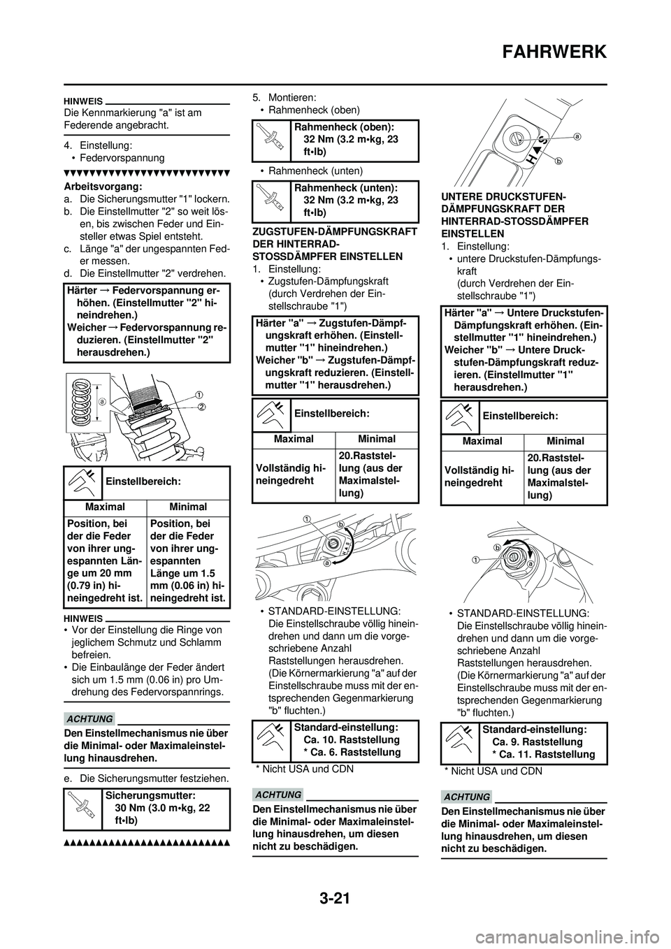 YAMAHA YZ250F 2010 Betriebsanleitungen (in German) 3-21
FAHRWERK
Die Kennmarkierung "a" ist am
Federende angebracht.
4. Einstellung:• Federvorspannung
Arbeitsvorgang:
a. Die Sicherungsmutter "1" lockern.
b. Die Einstellmutter "2" so weit lös- en, YAMAHA YZ250F 2010 Betriebsanleitungen (in German) 3-21
FAHRWERK
Die Kennmarkierung "a" ist am
Federende angebracht.
4. Einstellung:• Federvorspannung
Arbeitsvorgang:
a. Die Sicherungsmutter "1" lockern.
b. Die Einstellmutter "2" so weit lös- en,