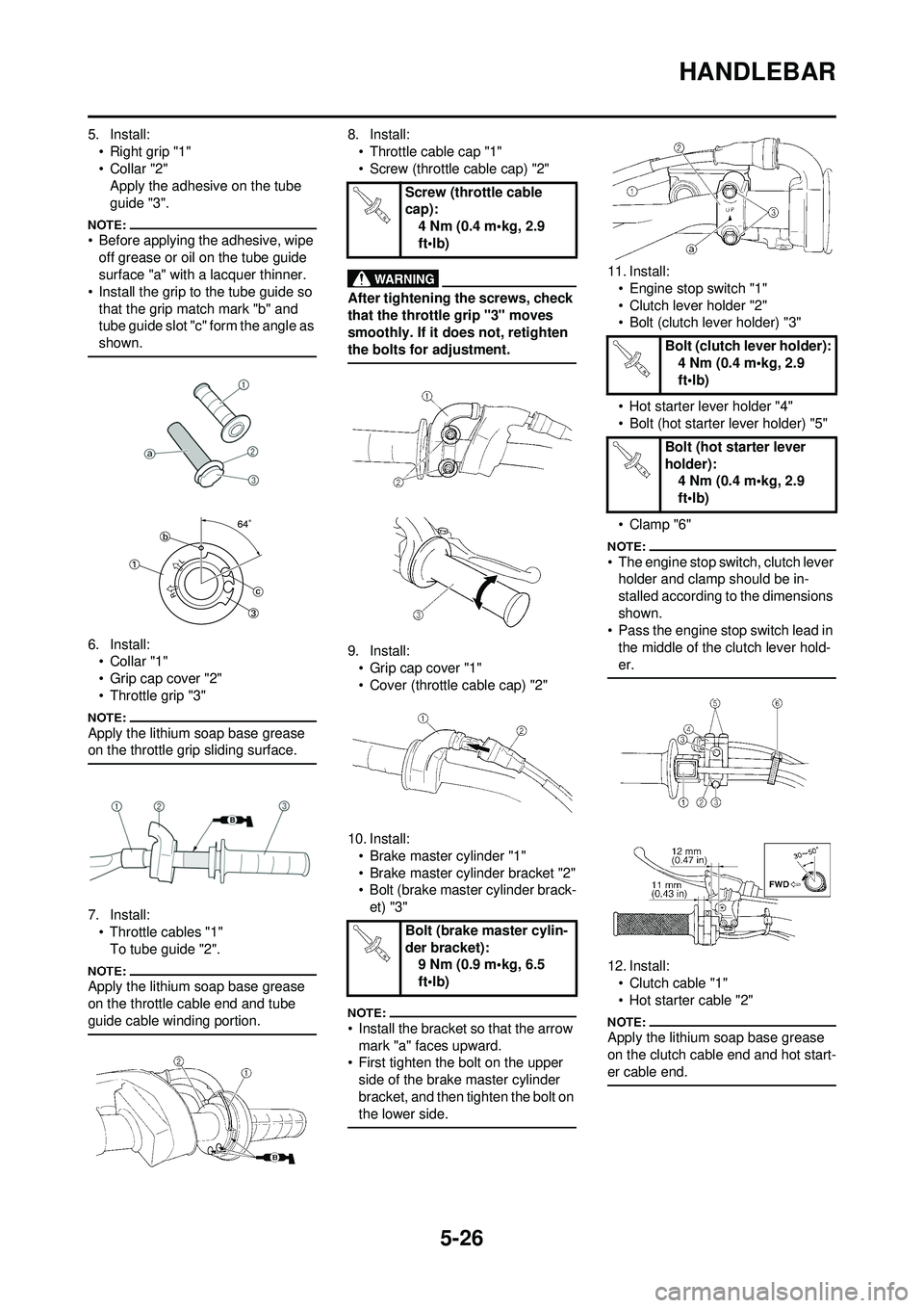 YAMAHA YZ250F 2008 Owners Manual 5-26
HANDLEBAR
5. Install:•Right grip "1"
•Collar "2"Apply the adhesive on the tube
guide "3".
• Before applying the adhesive, wipe
off grease or oil on the tube guide
surface "a" with a lacq YAMAHA YZ250F 2008 Owners Manual 5-26
HANDLEBAR
5. Install:•Right grip "1"
•Collar "2"Apply the adhesive on the tube
guide "3".
• Before applying the adhesive, wipe
off grease or oil on the tube guide
surface "a" with a lacq
