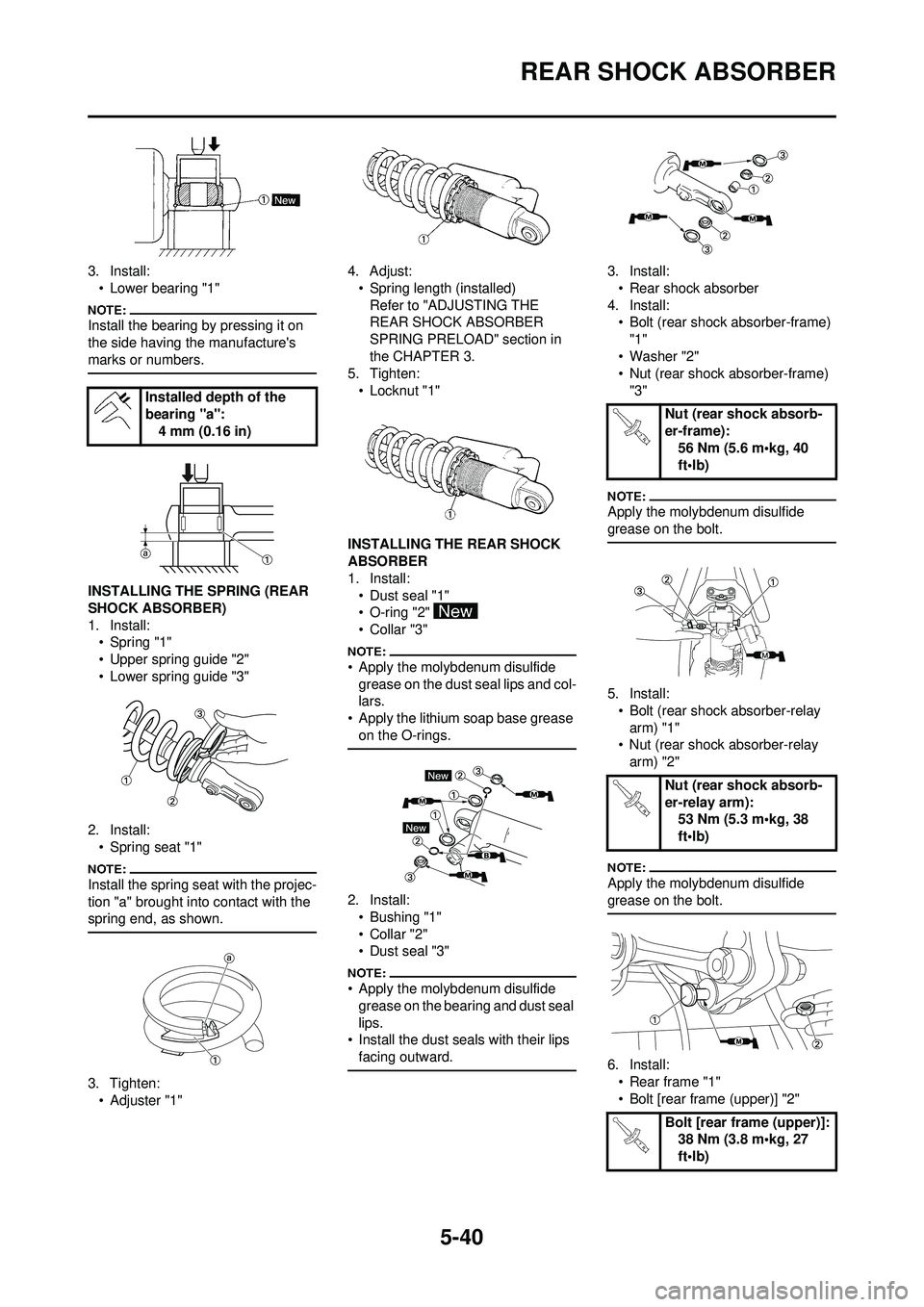YAMAHA YZ250F 2008 Owners Manual 5-40
REAR SHOCK ABSORBER
3. Install:• Lower bearing "1"
Install the bearing by pressing it on
the side having the manufactures
marks or numbers.
INSTALLING THE SPRING (REAR
SHOCK ABSORBER)
1. In YAMAHA YZ250F 2008 Owners Manual 5-40
REAR SHOCK ABSORBER
3. Install:• Lower bearing "1"
Install the bearing by pressing it on
the side having the manufactures
marks or numbers.
INSTALLING THE SPRING (REAR
SHOCK ABSORBER)
1. In
