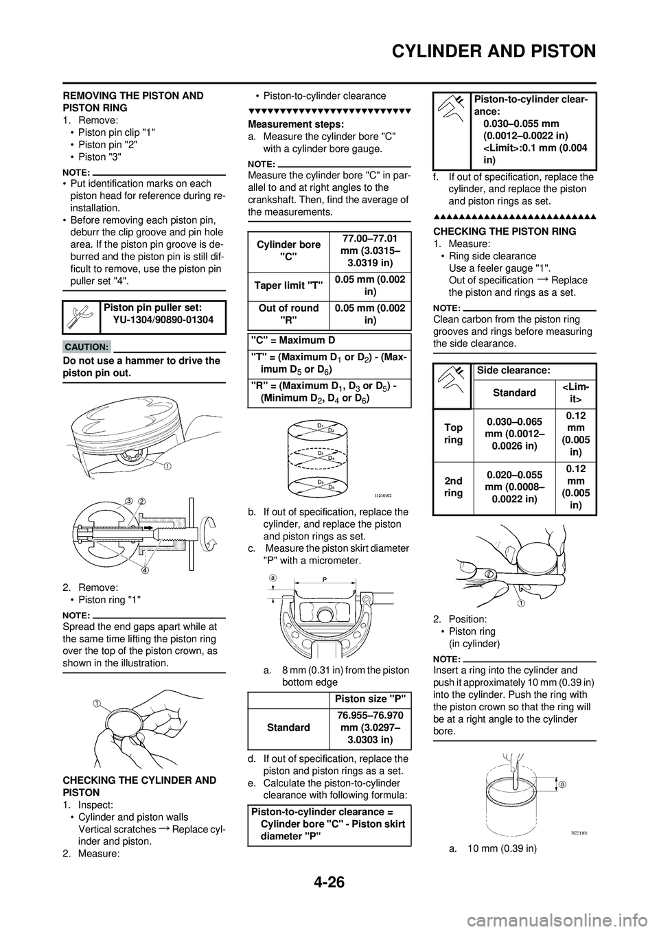 YAMAHA YZ250F 2008 Owners Manual 4-26
CYLINDER AND PISTON
REMOVING THE PISTON AND
PISTON RING
1. Remove:• Piston pin clip "1"
• Piston pin "2"
•Piston "3"
• Put identification marks on each piston head for reference during r YAMAHA YZ250F 2008 Owners Manual 4-26
CYLINDER AND PISTON
REMOVING THE PISTON AND
PISTON RING
1. Remove:• Piston pin clip "1"
• Piston pin "2"
•Piston "3"
• Put identification marks on each piston head for reference during r