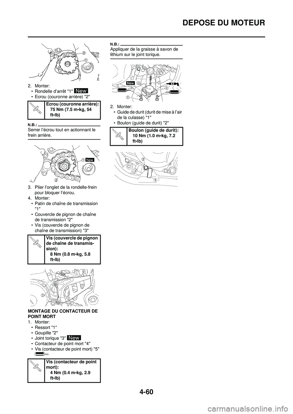 YAMAHA YZ250F 2008 Notices Demploi (in French) 4-60
DEPOSE DU MOTEUR
2. Monter:• Rondelle d’arrêt "1"
• Ecrou (couronne arrière) "2"
Serrer l’écrou tout en actionnant le
frein arrière.
3. Plier l’onglet de la rondelle-frein pour b YAMAHA YZ250F 2008 Notices Demploi (in French) 4-60
DEPOSE DU MOTEUR
2. Monter:• Rondelle d’arrêt "1"
• Ecrou (couronne arrière) "2"
Serrer l’écrou tout en actionnant le
frein arrière.
3. Plier l’onglet de la rondelle-frein pour b