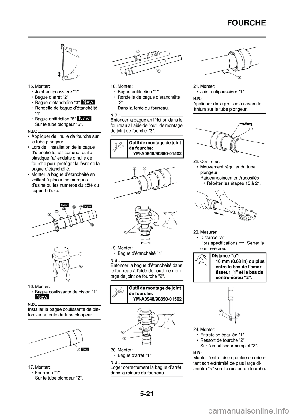 YAMAHA YZ250F 2008  Notices Demploi (in French) 5-21
FOURCHE
15. Monter:• Joint antipoussière "1"
• Bague d’arrêt "2"
• Bague d’étanchéité "3" 
• Rondelle de bague d’étanchéité "4"
• Bague antifriction "5" 
Sur le tube plong