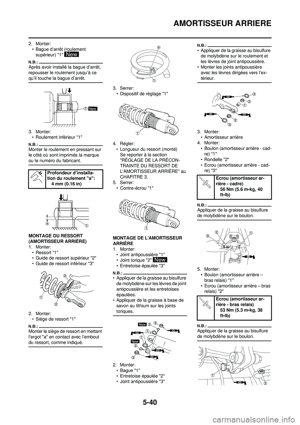 YAMAHA YZ250F 2008 Notices Demploi (in French) 5-40
AMORTISSEUR ARRIERE
2. Monter:• Bague d’arrêt (roulement supérieur) "1"
Après avoir installé la bague d’arrêt,
repousser le roulement jusqu’à ce
qu’il touche la bague d’arrê YAMAHA YZ250F 2008 Notices Demploi (in French) 5-40
AMORTISSEUR ARRIERE
2. Monter:• Bague d’arrêt (roulement supérieur) "1"
Après avoir installé la bague d’arrêt,
repousser le roulement jusqu’à ce
qu’il touche la bague d’arrê