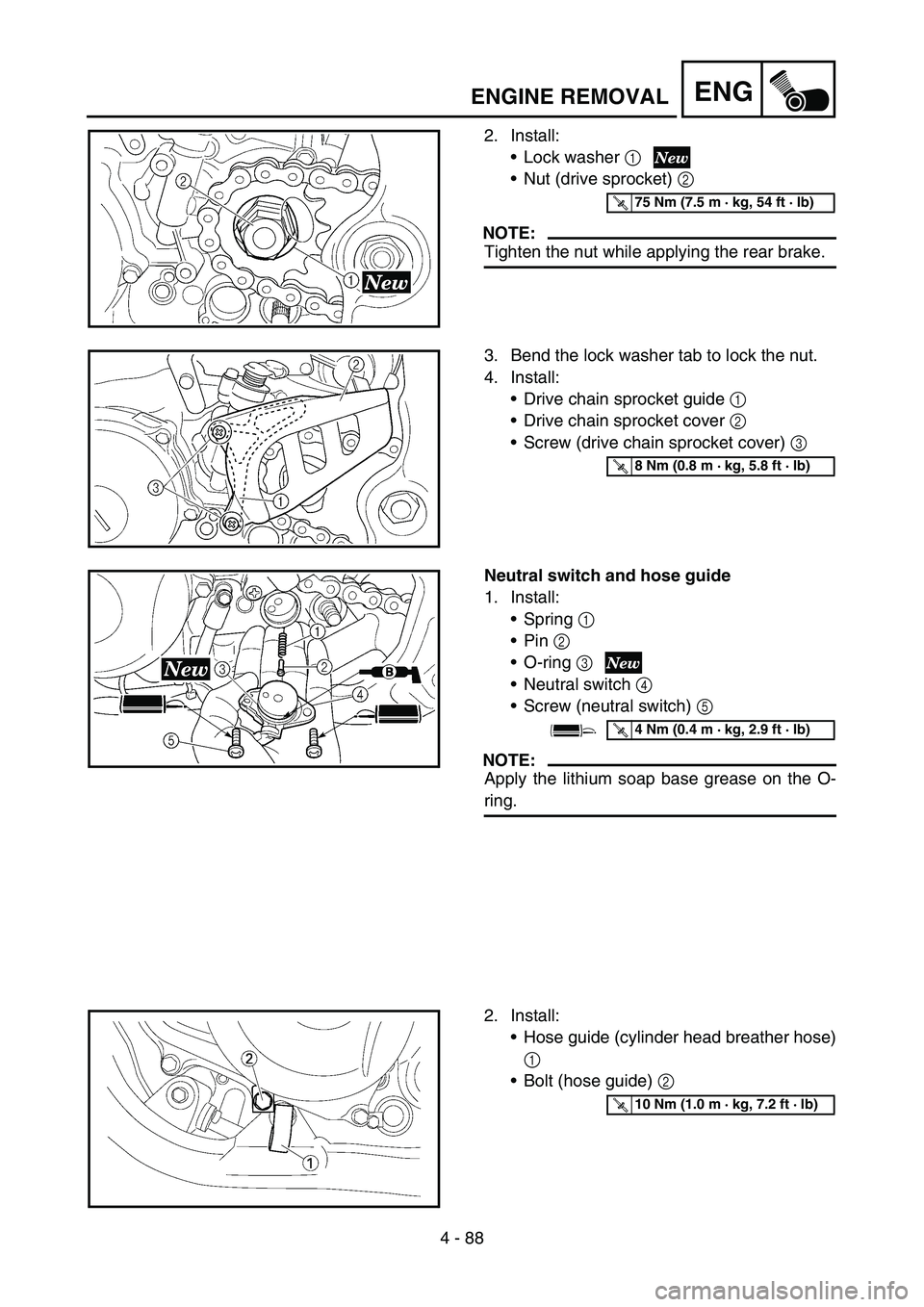 YAMAHA YZ250F 2006 Owners Manual 4 - 88
ENGENGINE REMOVAL
2. Install:
Lock washer 1
Nut (drive sprocket) 2
NOTE:
Tighten the nut while applying the rear brake.
T R..75 Nm (7.5 m · kg, 54 ft · lb)
3. Bend the lock washer tab to l YAMAHA YZ250F 2006 Owners Manual 4 - 88
ENGENGINE REMOVAL
2. Install:
Lock washer 1
Nut (drive sprocket) 2
NOTE:
Tighten the nut while applying the rear brake.
T R..75 Nm (7.5 m · kg, 54 ft · lb)
3. Bend the lock washer tab to l