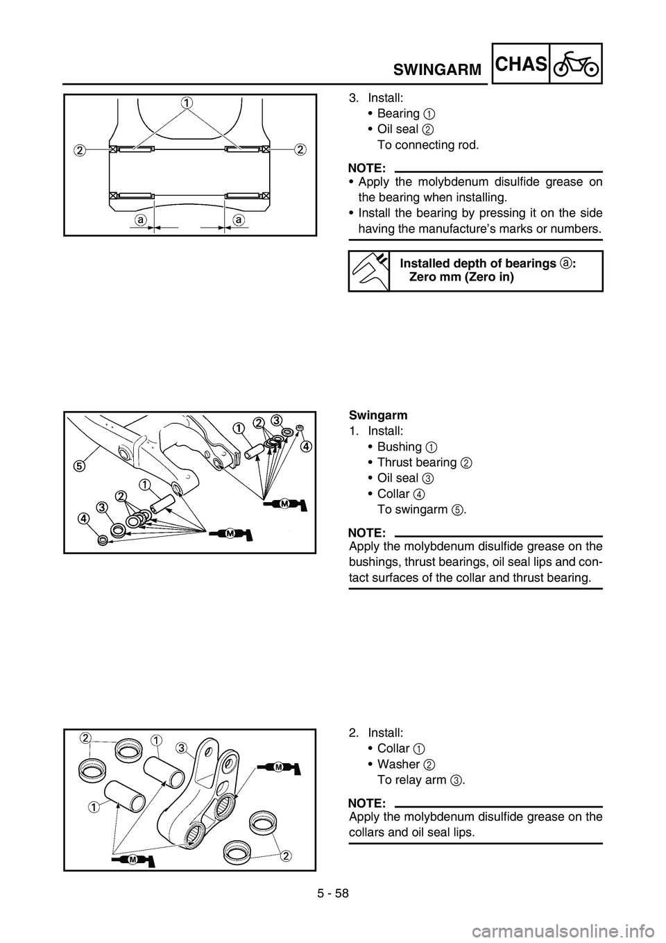YAMAHA YZ250F 2006 Owners Manual 5 - 58
CHASSWINGARM
3. Install:
•Bearing 1
•Oil seal 2
To connecting rod.
NOTE:
•Apply the molybdenum disulfide grease on
the bearing when installing.
•Install the bearing by pressing it on YAMAHA YZ250F 2006 Owners Manual 5 - 58
CHASSWINGARM
3. Install:
•Bearing 1
•Oil seal 2
To connecting rod.
NOTE:
•Apply the molybdenum disulfide grease on
the bearing when installing.
•Install the bearing by pressing it on