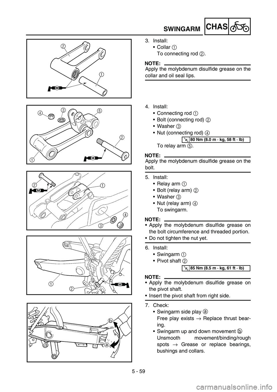 YAMAHA YZ250F 2006 Owners Manual 5 - 59
CHASSWINGARM
3. Install:
•Collar 1
To connecting rod 2.
NOTE:
Apply the molybdenum disulfide grease on the
collar and oil seal lips.
4. Install:
•Connecting rod 1
•Bolt (connecting rod) YAMAHA YZ250F 2006 Owners Manual 5 - 59
CHASSWINGARM
3. Install:
•Collar 1
To connecting rod 2.
NOTE:
Apply the molybdenum disulfide grease on the
collar and oil seal lips.
4. Install:
•Connecting rod 1
•Bolt (connecting rod)