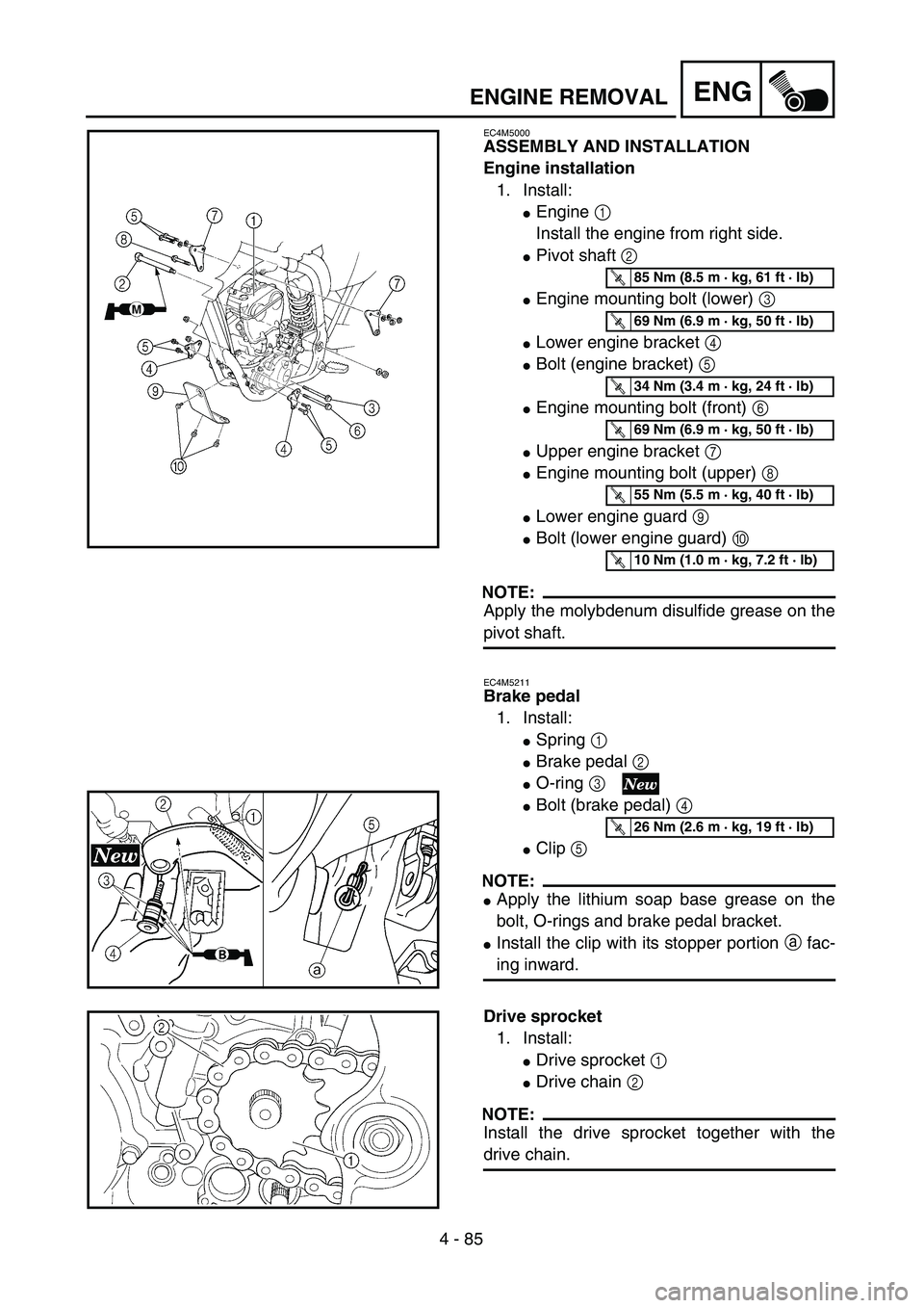 YAMAHA YZ250F 2003  Owners Manual 4 - 85
ENGENGINE REMOVAL
EC4M5000
ASSEMBLY AND INSTALLATION
Engine installation
1. Install:
Engine 1 
Install the engine from right side.
Pivot shaft 2 
Engine mounting bolt (lower) 3 
Lower engin