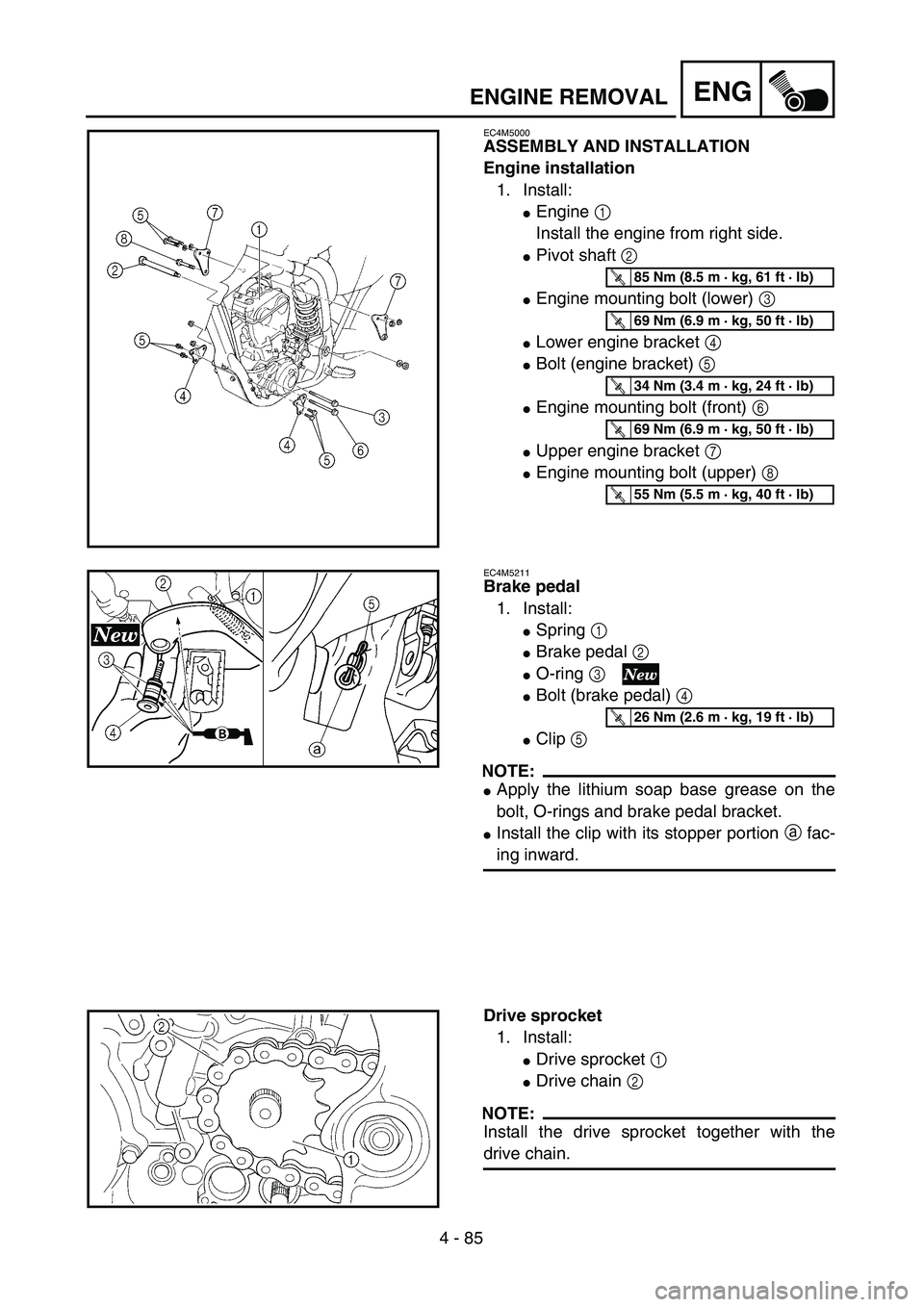 YAMAHA YZ250F 2002 Manual PDF 4 - 85
ENGENGINE REMOVAL
EC4M5000
ASSEMBLY AND INSTALLATION
Engine installation
1. Install:
Engine 1 
Install the engine from right side.
Pivot shaft 2 
Engine mounting bolt (lower) 3 
Lower engin