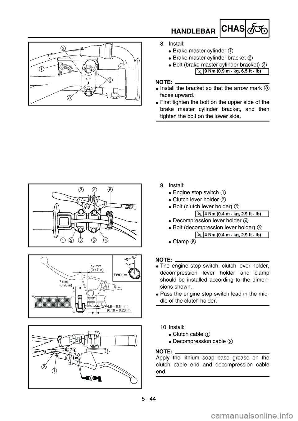 YAMAHA YZ250F 2002  Owners Manual 5 - 44
CHASHANDLEBAR
8. Install:
Brake master cylinder 1 
Brake master cylinder bracket 2 
Bolt (brake master cylinder bracket) 3 
NOTE:
Install the bracket so that the arrow mark a
faces upward.
