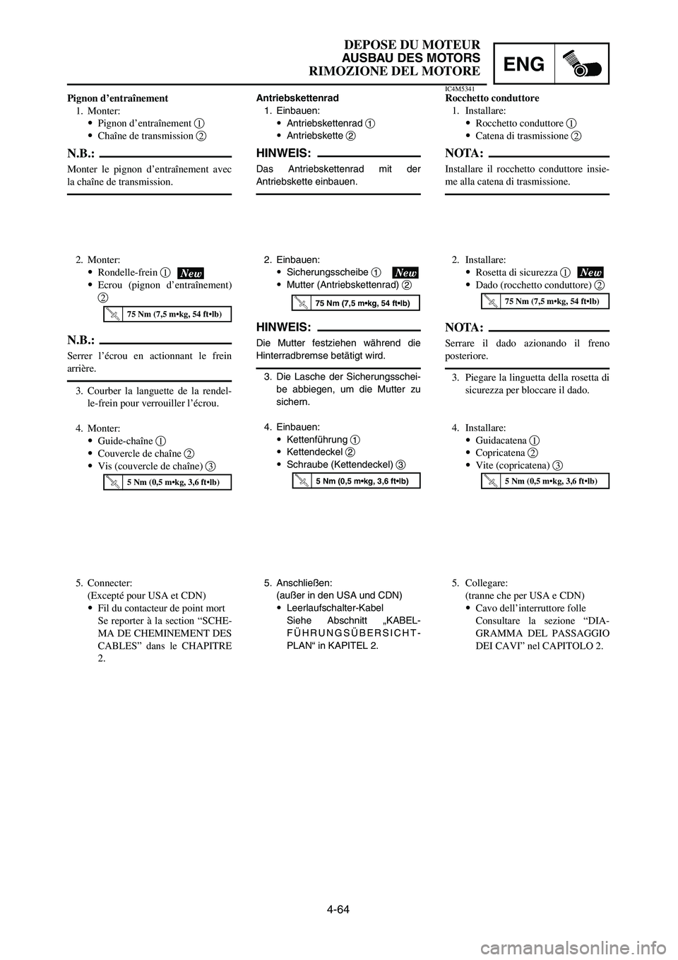 YAMAHA YZ250LC 2006  Owners Manual 3. Die Lasche der Sicherungsschei-
be abbiegen, um die Mutter zu
sichern.
4. Einbauen:
9Kettenführung 1
9Kettendeckel 2
9Schraube (Kettendeckel) 3
3. Courber la languette de la rendel-
le-frein pour 
