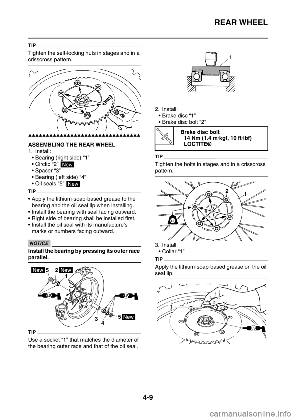 YAMAHA YZ450F 2016 Owners Manual REAR WHEEL
4-9
TIP
Tighten the self-locking nuts in stages and in a
crisscross pattern.
▲▲▲▲▲▲▲▲▲▲▲▲▲▲▲▲▲▲▲▲▲▲▲▲▲▲▲▲▲▲▲▲
EASB111132ASSE YAMAHA YZ450F 2016 Owners Manual REAR WHEEL
4-9
TIP
Tighten the self-locking nuts in stages and in a
crisscross pattern.
▲▲▲▲▲▲▲▲▲▲▲▲▲▲▲▲▲▲▲▲▲▲▲▲▲▲▲▲▲▲▲▲
EASB111132ASSE