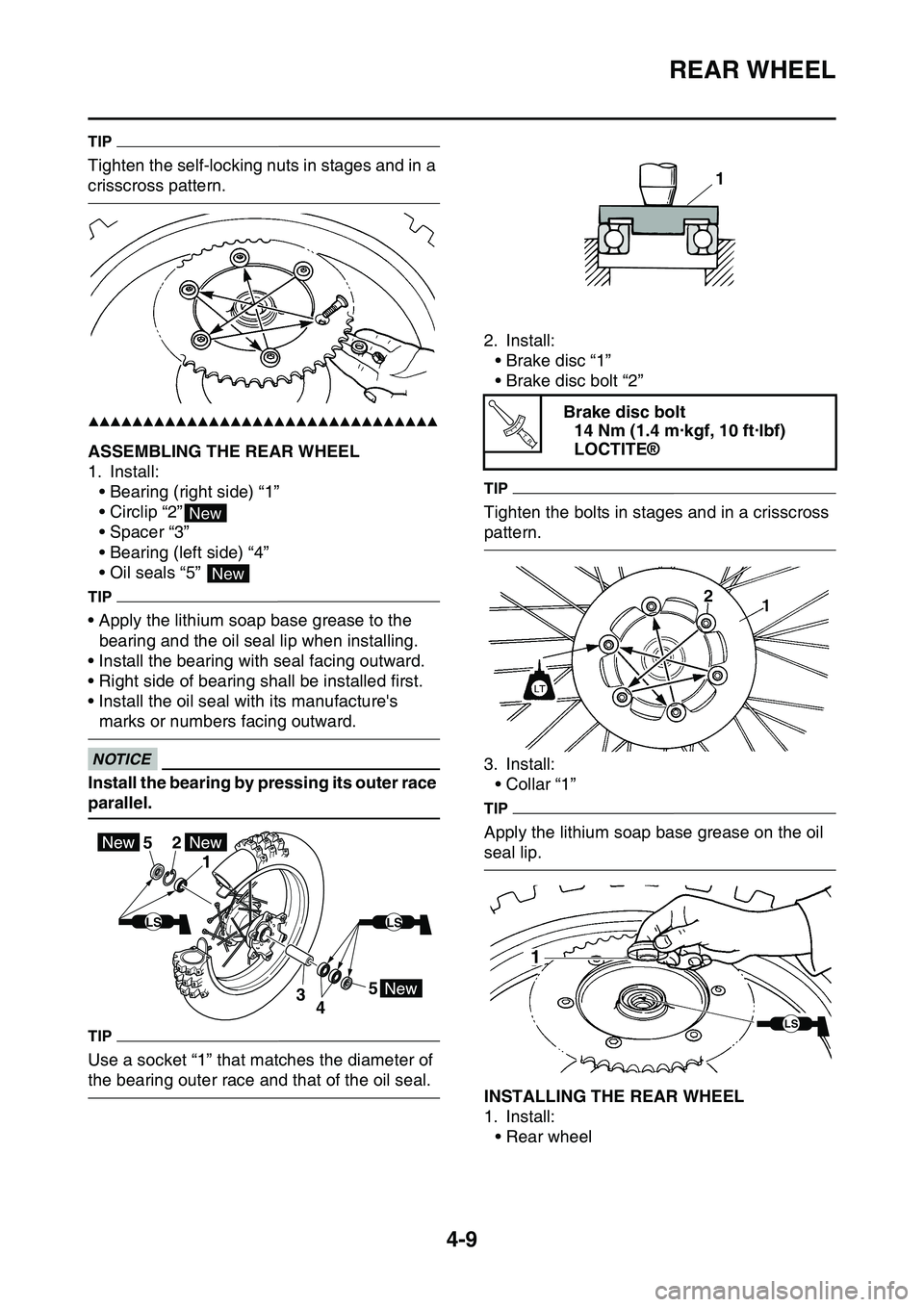 YAMAHA YZ450F 2014 Owners Manual REAR WHEEL
4-9
TIP
Tighten the self-locking nuts in stages and in a
crisscross pattern.
▲▲▲▲▲▲▲▲▲▲▲▲▲▲▲▲▲▲▲▲▲▲▲▲▲▲▲▲▲▲▲▲
EAS1SL1133ASSE YAMAHA YZ450F 2014 Owners Manual REAR WHEEL
4-9
TIP
Tighten the self-locking nuts in stages and in a
crisscross pattern.
▲▲▲▲▲▲▲▲▲▲▲▲▲▲▲▲▲▲▲▲▲▲▲▲▲▲▲▲▲▲▲▲
EAS1SL1133ASSE