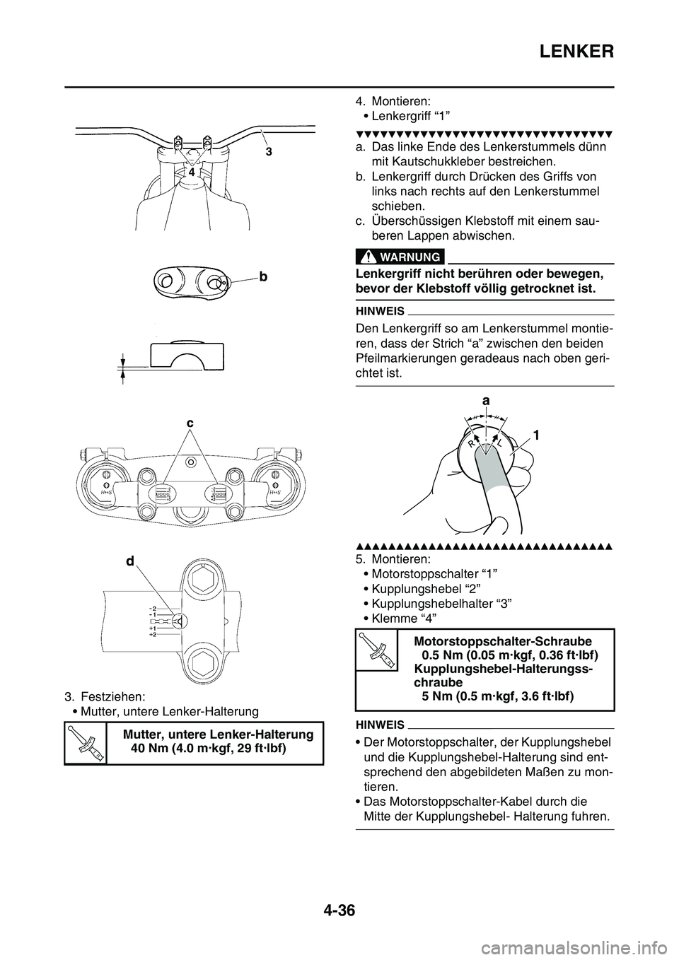 YAMAHA YZ450F 2014 Betriebsanleitungen (in German) LENKER
4-36
3. Festziehen:
• Mutter, untere Lenker-Halterung4. Montieren:
• Lenkergriff “1”
▼▼▼▼▼▼▼▼▼▼▼▼▼▼▼▼▼▼▼▼▼▼▼▼▼▼▼▼▼▼▼▼
a. YAMAHA YZ450F 2014 Betriebsanleitungen (in German) LENKER
4-36
3. Festziehen:
• Mutter, untere Lenker-Halterung4. Montieren:
• Lenkergriff “1”
▼▼▼▼▼▼▼▼▼▼▼▼▼▼▼▼▼▼▼▼▼▼▼▼▼▼▼▼▼▼▼▼
a.