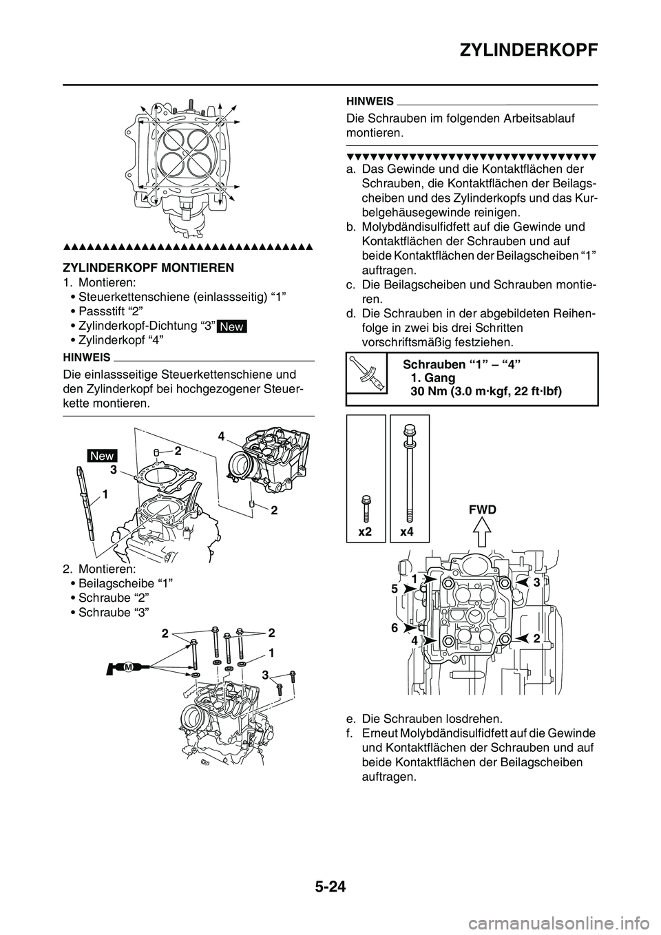 YAMAHA YZ450F 2014 Betriebsanleitungen (in German) ZYLINDERKOPF
5-24
▲▲▲▲▲▲▲▲▲▲▲▲▲▲▲▲▲▲▲▲▲▲▲▲▲▲▲▲▲▲▲▲
GAS1SL1218ZYLINDERKOPF MONTIEREN
1. Montieren:
• Steuerkettenschiene (einlassseitig YAMAHA YZ450F 2014 Betriebsanleitungen (in German) ZYLINDERKOPF
5-24
▲▲▲▲▲▲▲▲▲▲▲▲▲▲▲▲▲▲▲▲▲▲▲▲▲▲▲▲▲▲▲▲
GAS1SL1218ZYLINDERKOPF MONTIEREN
1. Montieren:
• Steuerkettenschiene (einlassseitig